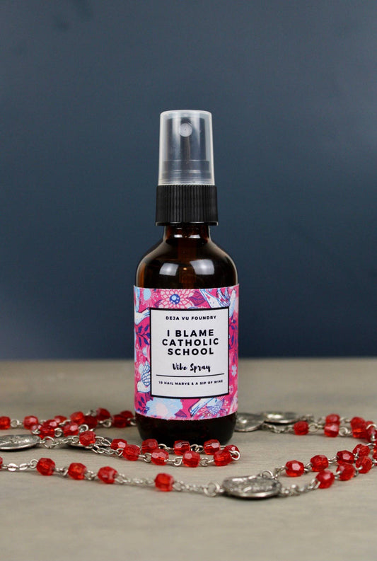 I Blame Catholic School- Incense & Books Room Spray 2oz